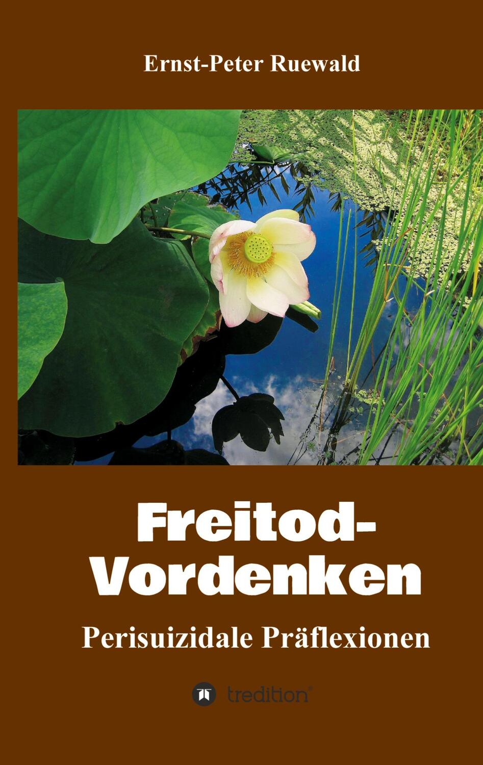 Cover: 9783347228764 | Freitod-Vordenken | Perisuizidale Präflexionen | Ernst-Peter Ruewald