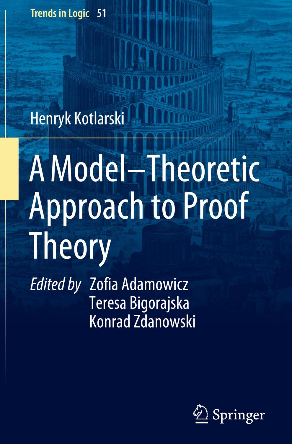 Cover: 9783030289201 | A Model¿Theoretic Approach to Proof Theory | Henryk Kotlarski | Buch