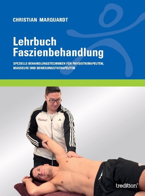 Cover: 9783734518881 | Lehrbuch Faszienbehandlung | Christian Marquardt | Buch | 192 S.
