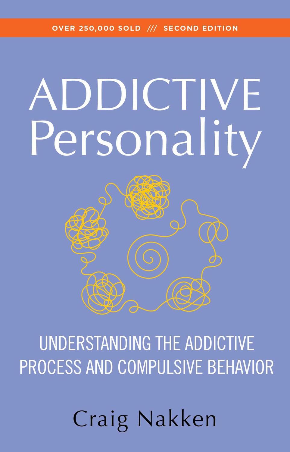 Cover: 9781568381299 | The Addictive Personality: Understanding the Addictive Process and...