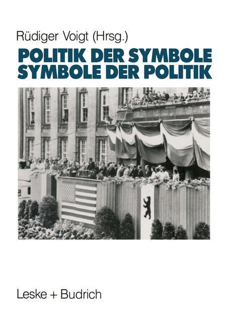 Cover: 9783810006974 | Symbole der Politik, Politik der Symbole | Rüdiger Voigt | Taschenbuch