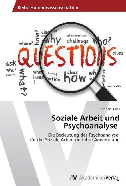 Cover: 9783639640045 | Soziale Arbeit und Psychoanalyse | Stephan Juros | Taschenbuch | 72 S.