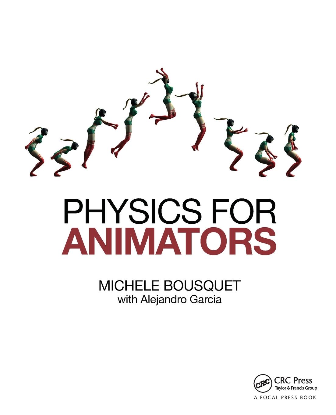 Cover: 9780415842976 | Physics for Animators | Michele Bousquet | Taschenbuch | Englisch