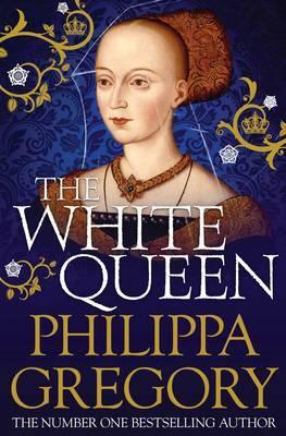 Cover: 9781847394644 | The White Queen | Cousins' War 1 | Philippa Gregory | Taschenbuch