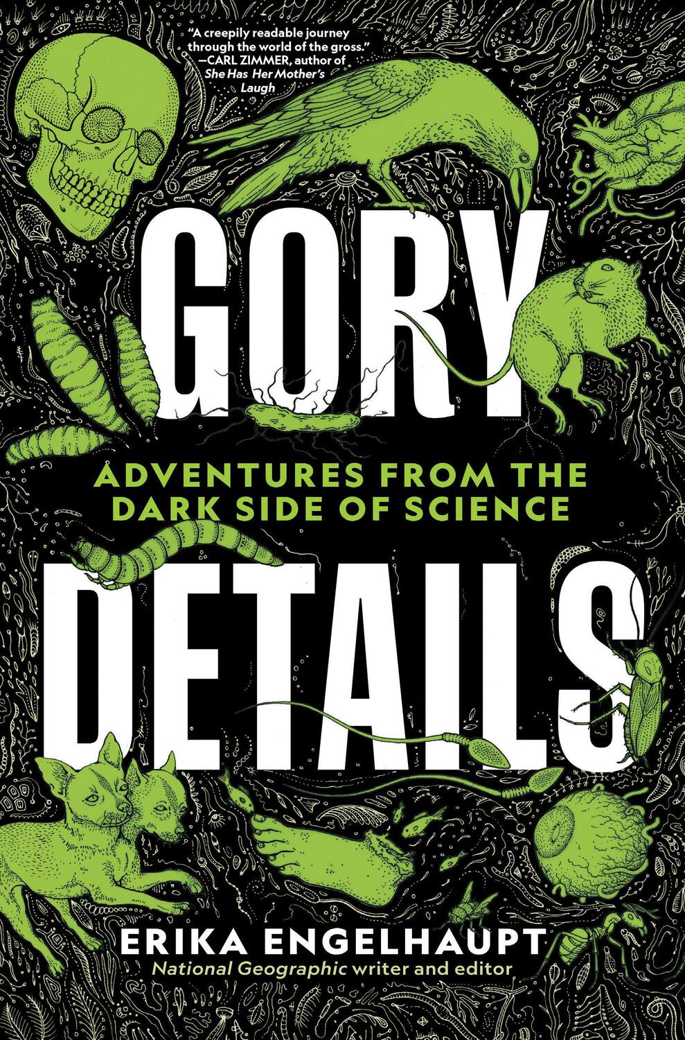 Cover: 9781426220975 | Gory Details | Adventures from the Dark Side of Science | Engelhaupt
