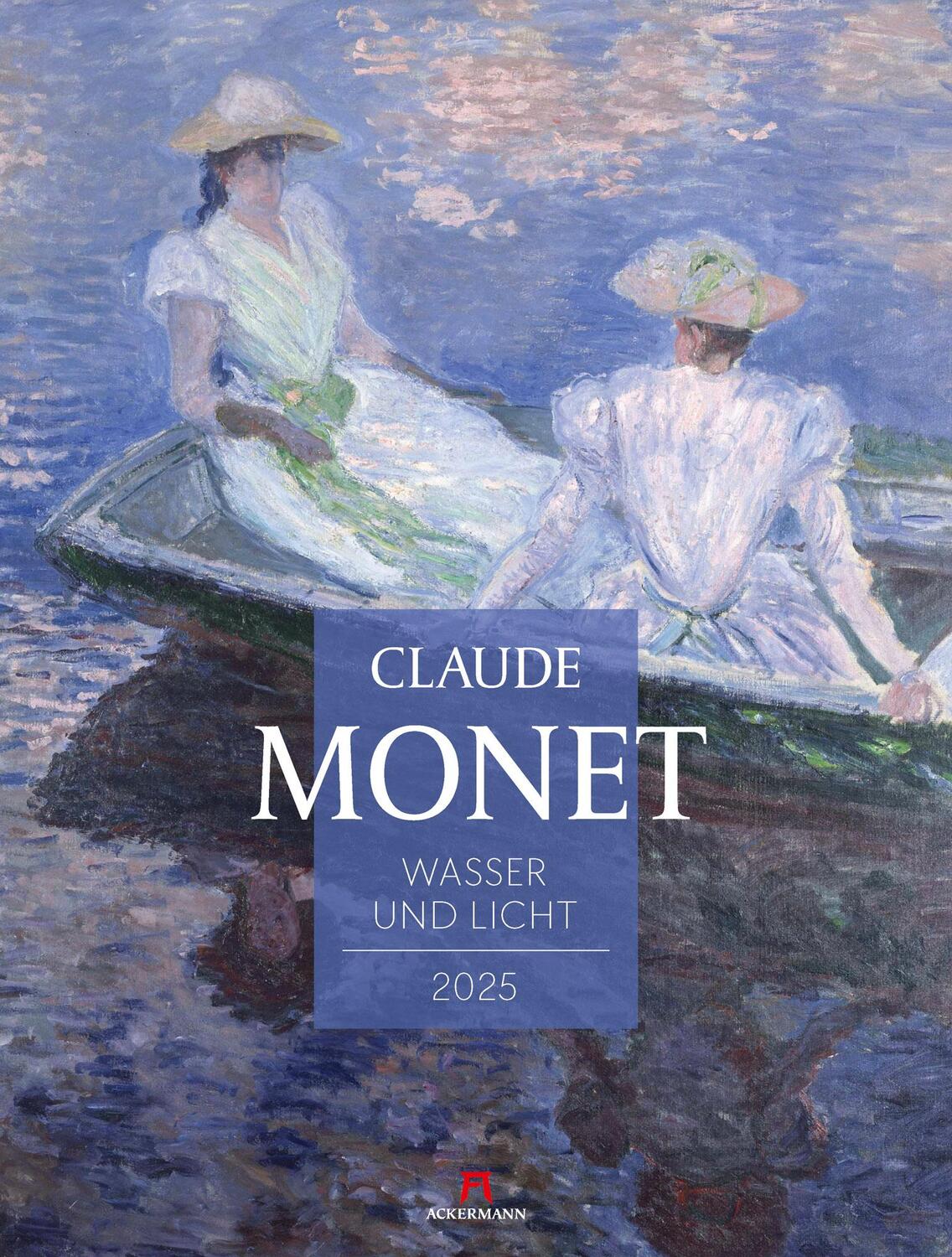 Cover: 9783838425696 | Claude Monet - Wasser und Licht Kalender 2025 | Claude Monet (u. a.)