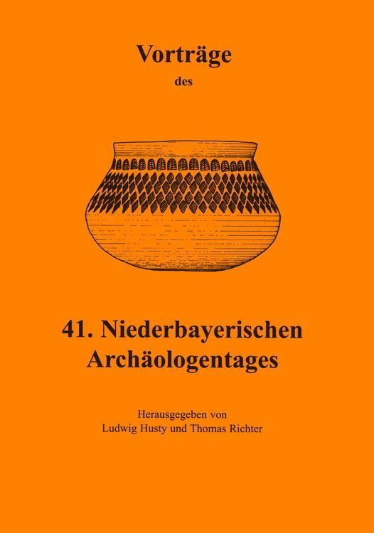 Cover: 9783896462695 | Vorträge des Niederbayerischen Archäologentages / Vorträge des 41....