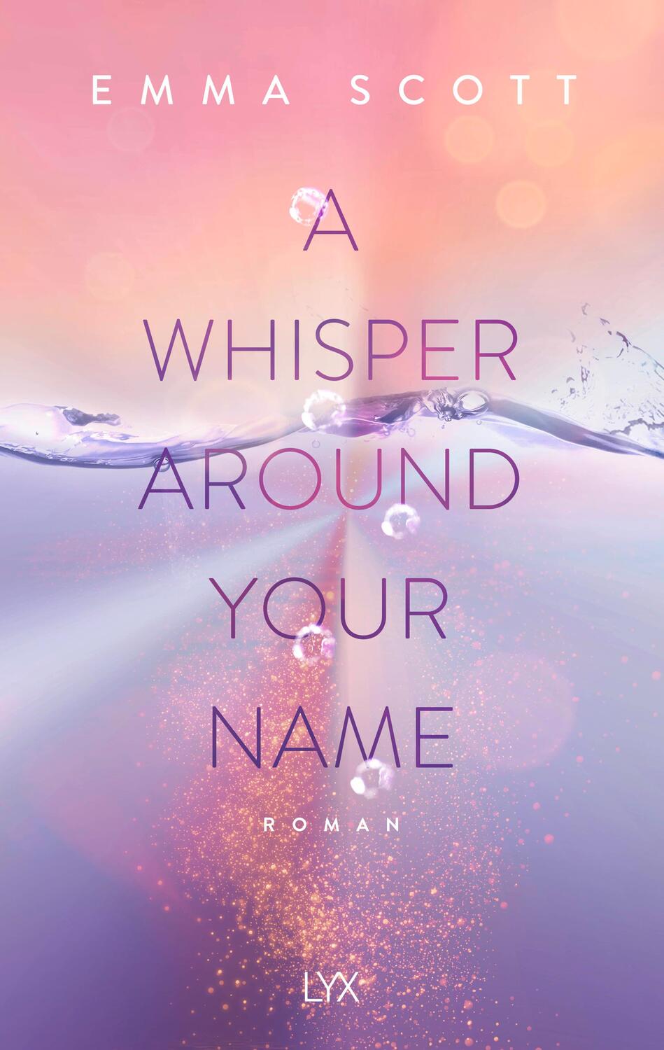 Cover: 9783736319783 | A Whisper Around Your Name | Emma Scott | Taschenbuch | 384 S. | 2023