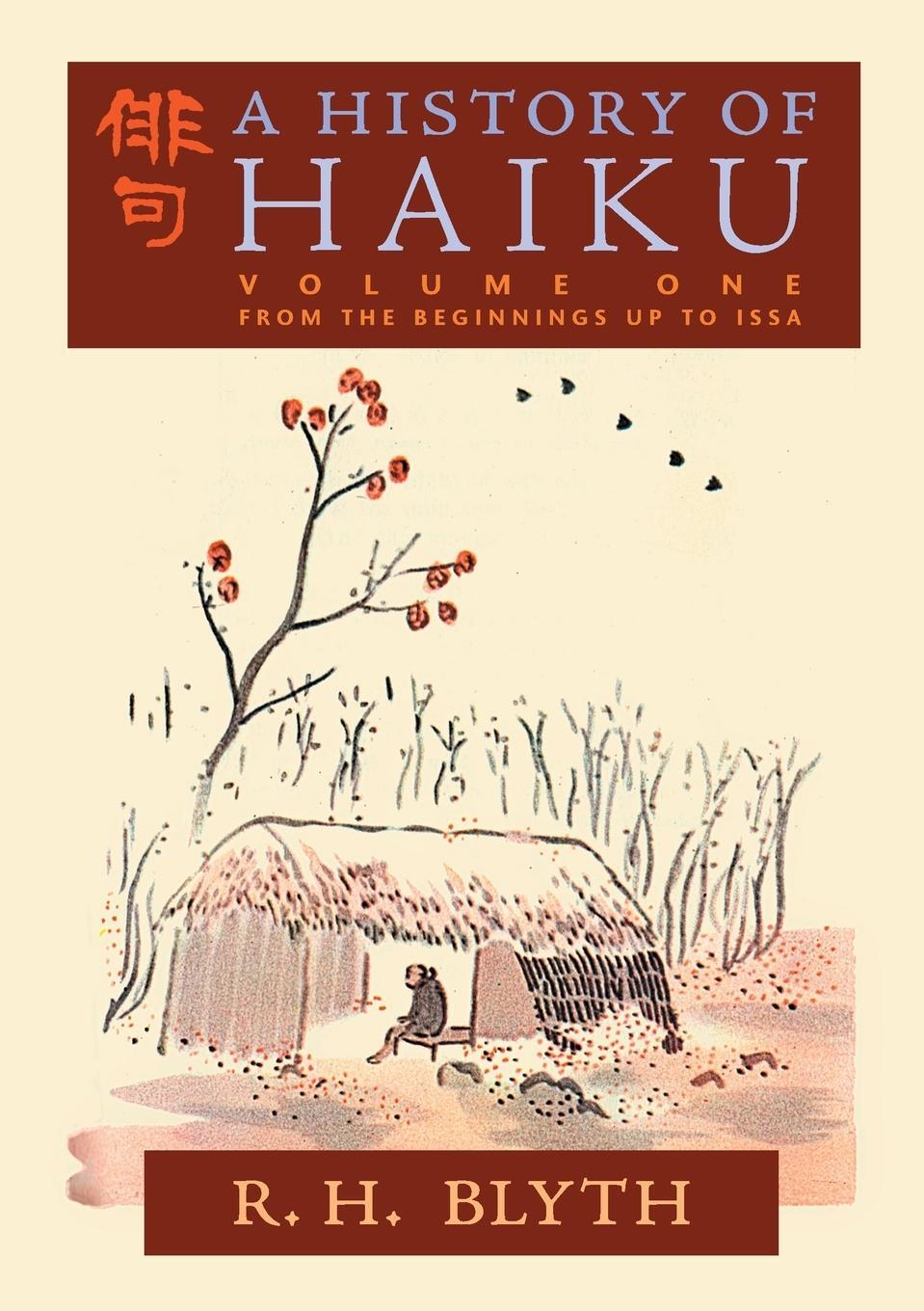 Cover: 9798886770018 | A History of Haiku (Volume One) | From the Beginnings up to Issa
