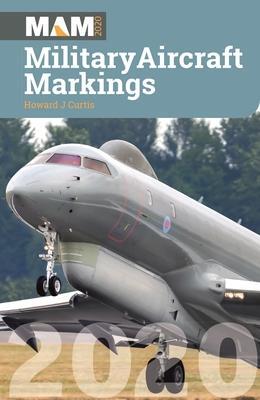 Cover: 9781910809389 | Military Aircraft Marking 2020 | Howard J Curtis | Taschenbuch | 2020