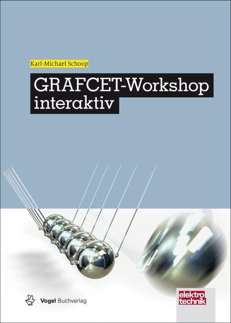 Cover: 9783834333308 | GRAFCET-Workshop interaktiv | Karl-Michael Schoop | Taschenbuch | 2013