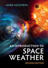 Cover: 9781108791717 | An Introduction to Space Weather | Mark Moldwin | Taschenbuch | 2022