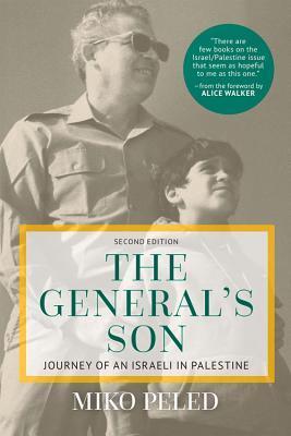 Cover: 9781682570029 | The General's Son: Journey of an Israeli in Palestine | Miko Peled