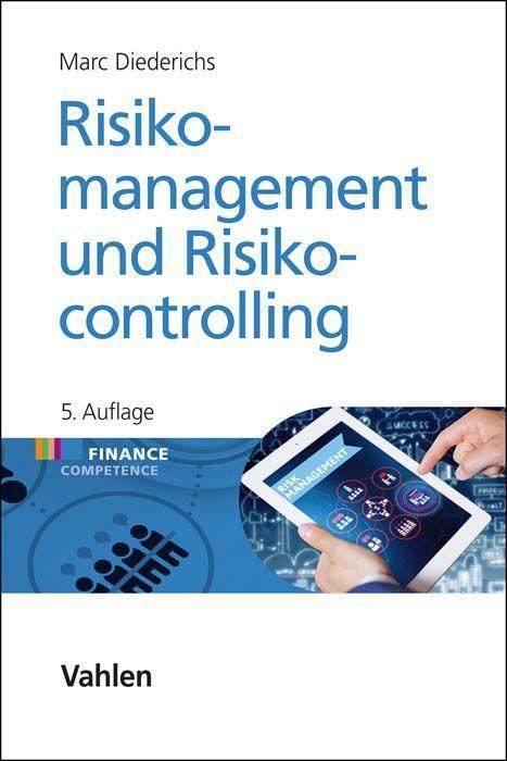 Cover: 9783800669318 | Risikomanagement und Risikocontrolling | Marc Diederichs | Buch | 2023