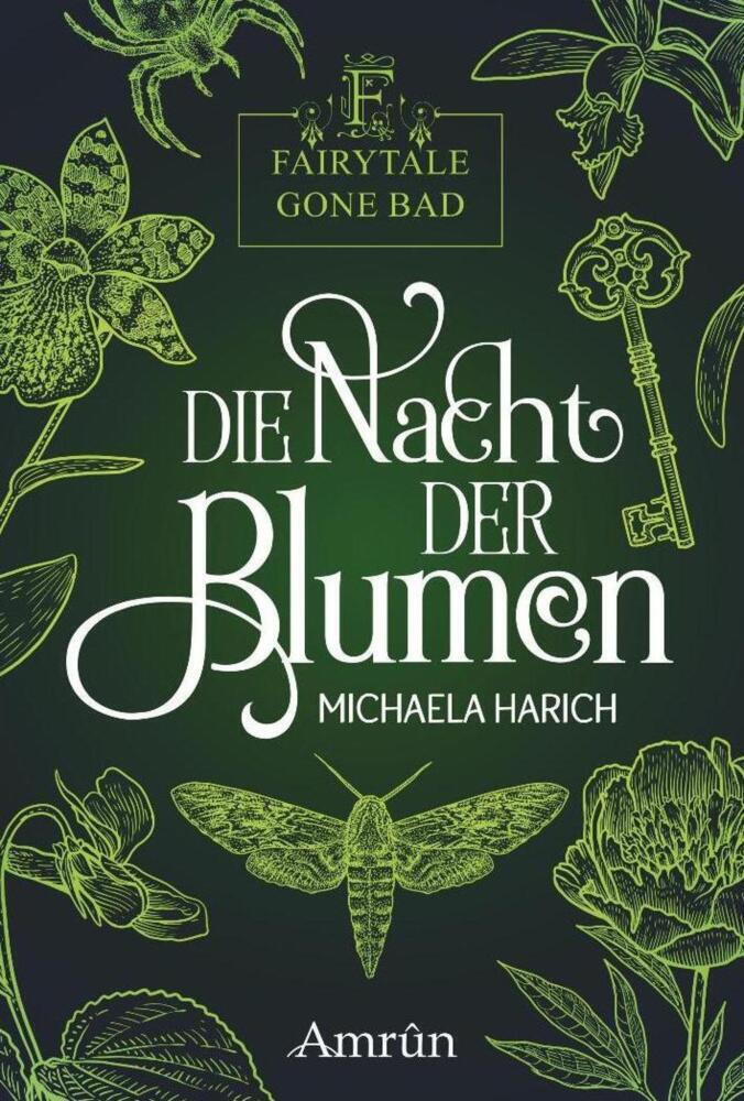 Cover: 9783958693852 | Fairytale gone Bad 1: Die Nacht der Blumen | Michaela Harich | Buch