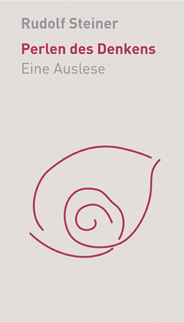 Cover: 9783727452963 | Perlen des Denkens | Eine Auslese | Rudolf Steiner | Buch | 103 S.