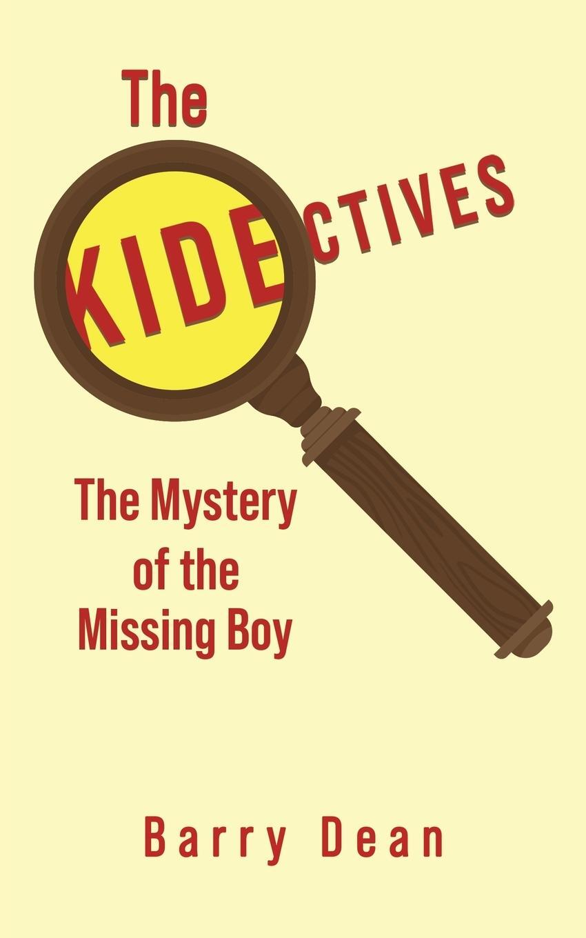 Cover: 9781035842841 | The Kidectives | Barry Dean | Taschenbuch | Paperback | Englisch