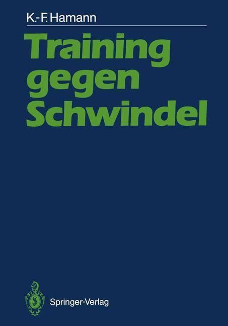 Cover: 9783540172987 | Training gegen Schwindel | Karl-Friedrich Hamann | Taschenbuch