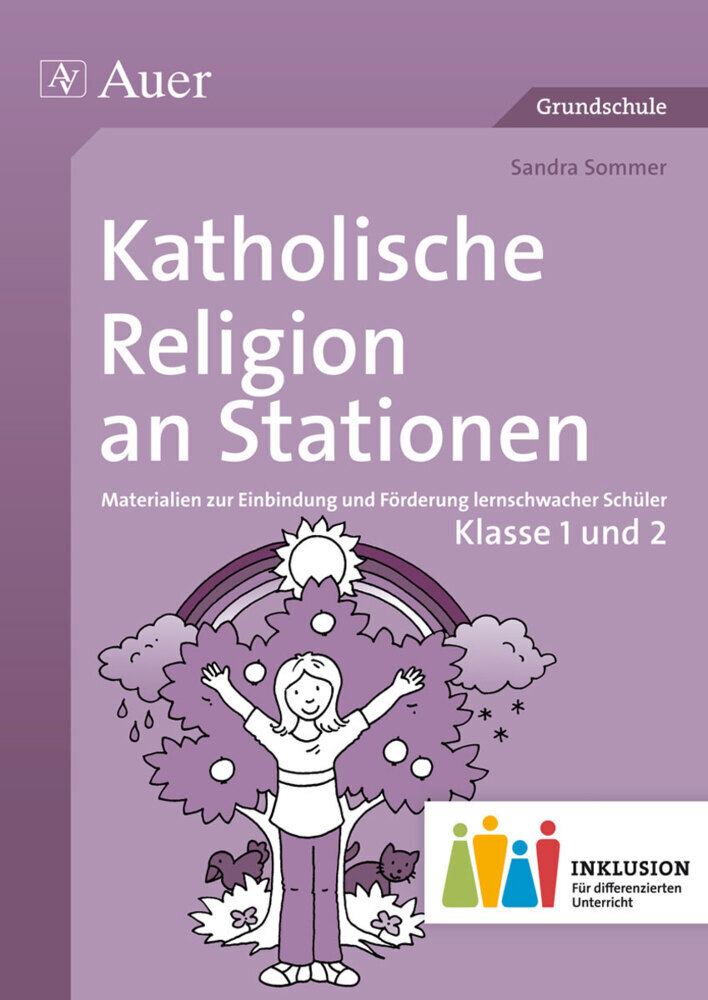Cover: 9783403073741 | Katholische Religion an Stationen, Klasse 1 und 2 Inklusion | Sommer