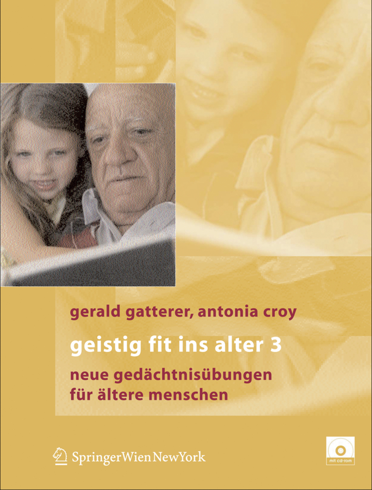Cover: 9783211333044 | Geistig fit ins Alter, m. CD-ROM. Tl.3 | Gerald Gatterer (u. a.)