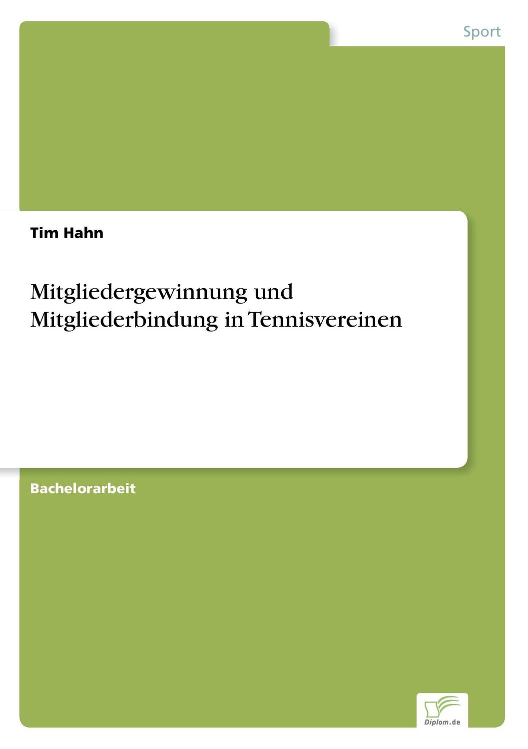Cover: 9783961165087 | Mitgliedergewinnung und Mitgliederbindung in Tennisvereinen | Tim Hahn
