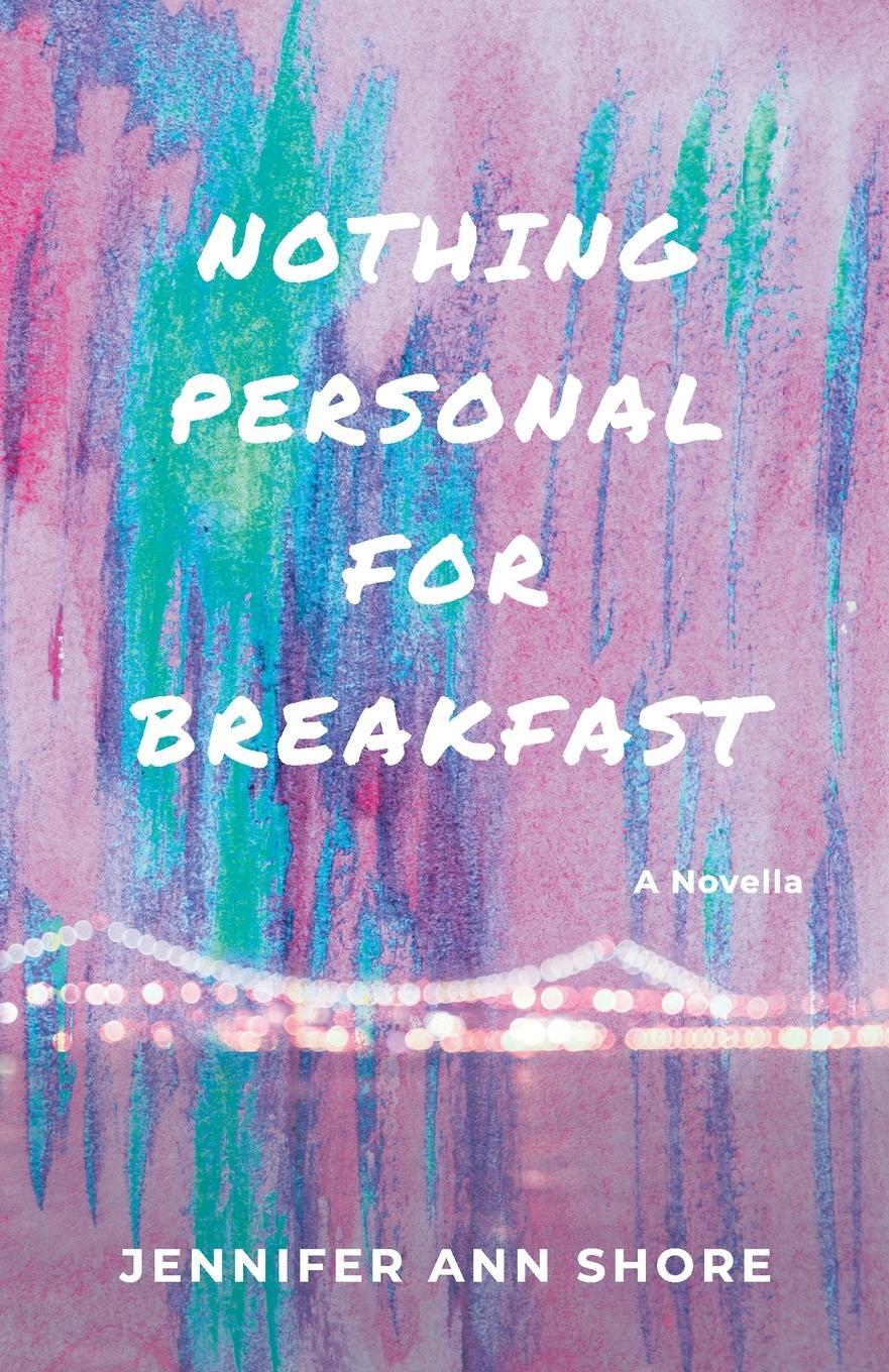 Cover: 9781736067291 | Nothing Personal for Breakfast | Jennifer Ann Shore | Taschenbuch