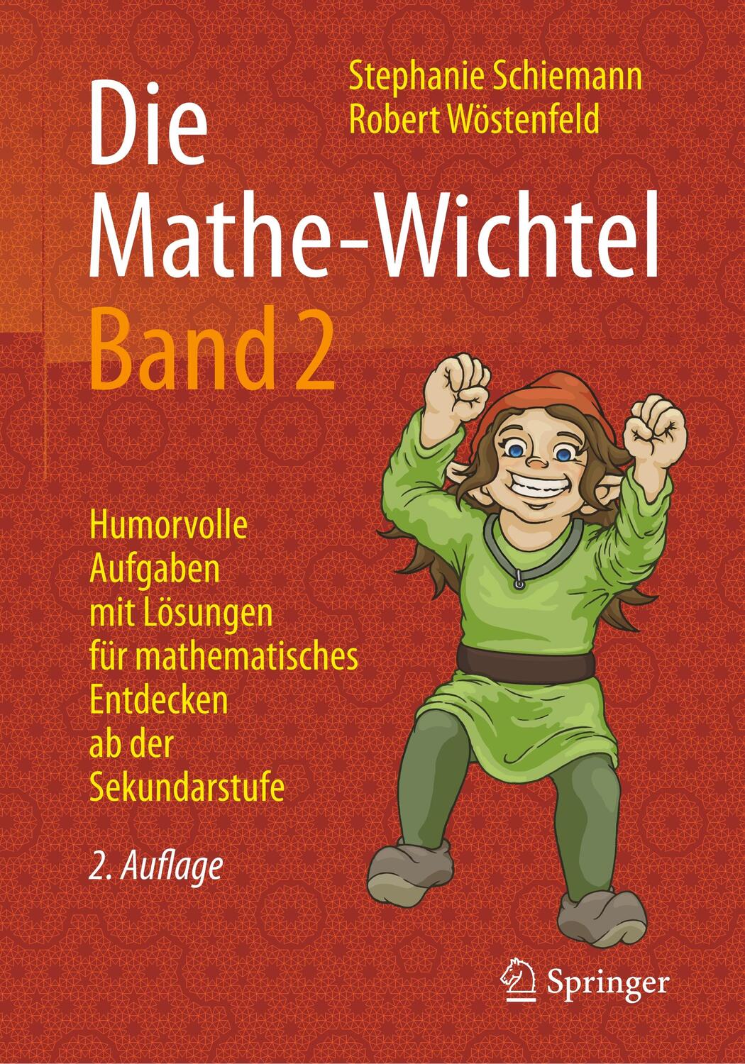 Cover: 9783658179694 | Die Mathe-Wichtel 2 | Stephanie/Wöstenfeld, Robert Schiemann | Buch
