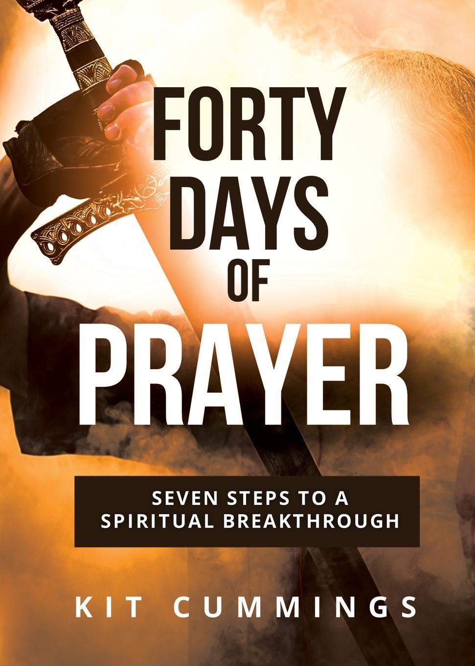 Cover: 9781939086211 | Forty Days of Prayer New | Kit Cummings | Taschenbuch | Paperback