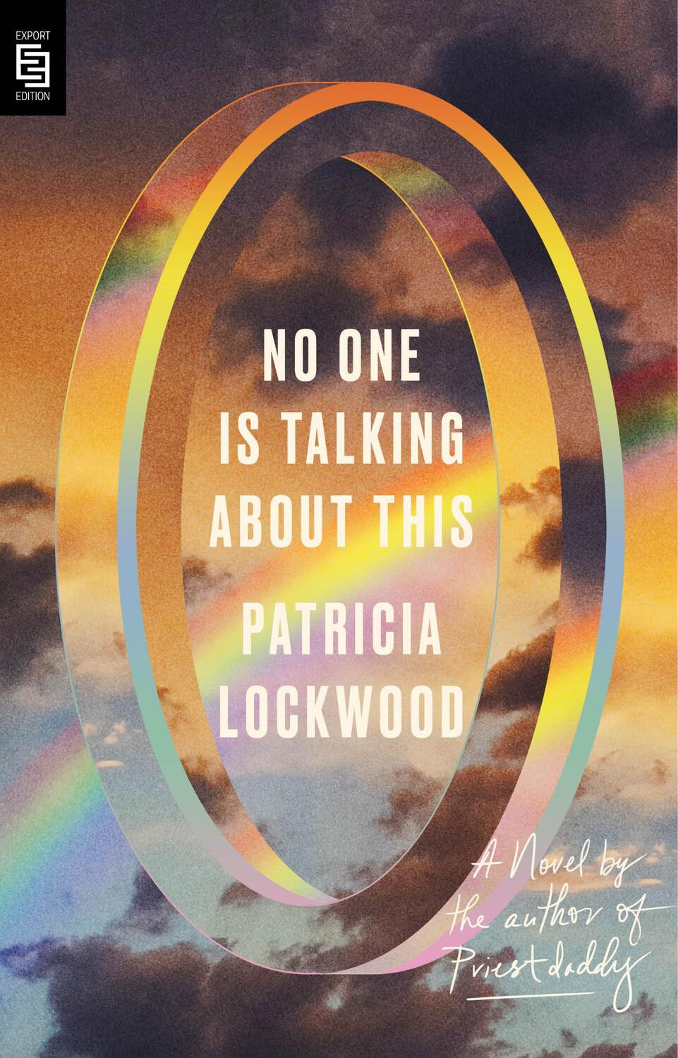 Cover: 9780593332542 | No One Is Talking About This | A Novel, Export Edition | Lockwood