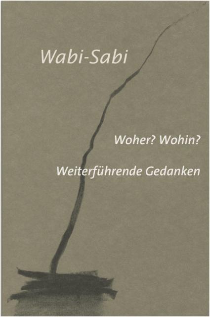 Cover: 9783803032188 | Wabi-Sabi. Woher? Wohin? | Leonard Koren | Taschenbuch | Deutsch