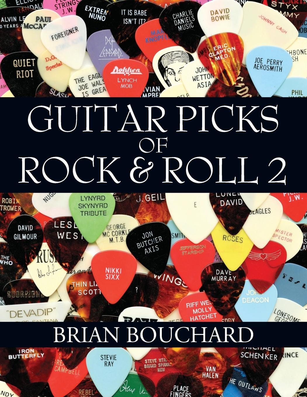 Cover: 9781977249593 | Guitar Picks of Rock &amp; Roll 2 | The Deluxe Edition | Brian Bouchard