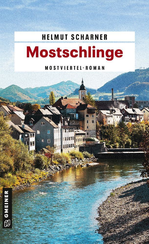 Cover: 9783839220467 | Mostschlinge | Ein Mostviertel-Roman | Helmut Scharner | Taschenbuch