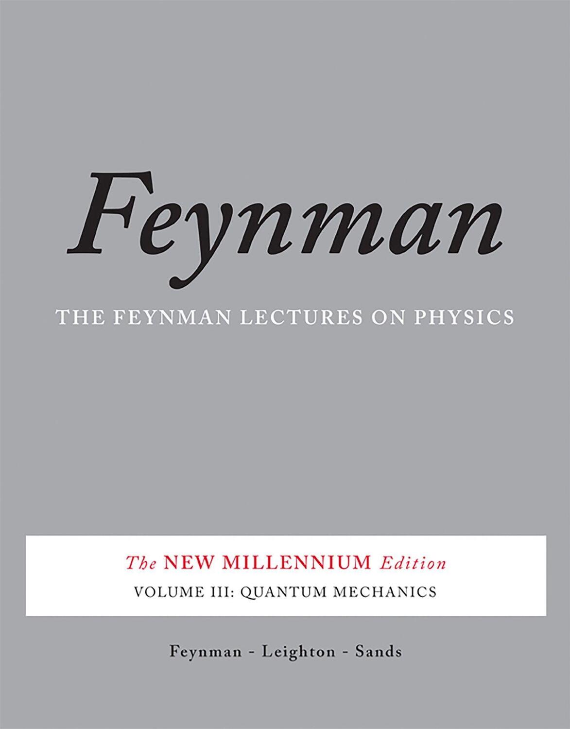 Cover: 9780465025015 | The Feynman Lectures on Physics, Vol. III | Matthew Sands (u. a.)