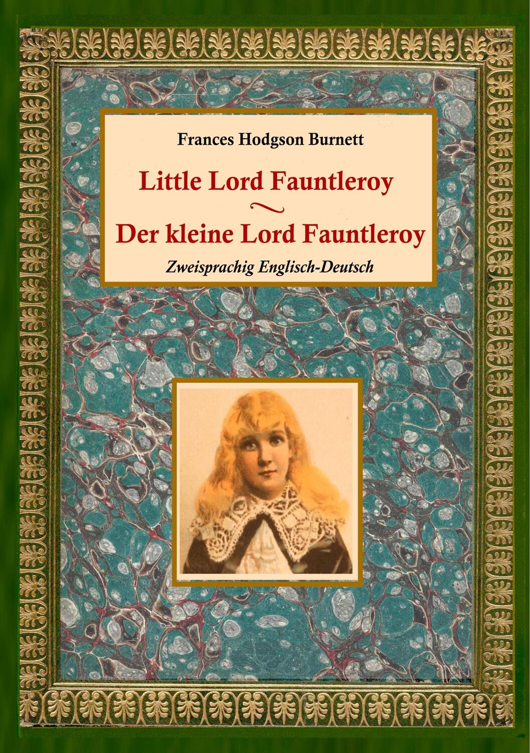 Cover: 9783750437715 | Der kleine Lord Fauntleroy / Little Lord Fauntleroy (Zweisprachig...