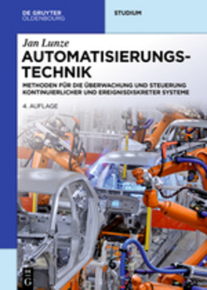 Cover: 9783110465570 | Automatisierungstechnik | Jan Lunze | Buch | Deutsch | De Gruyter