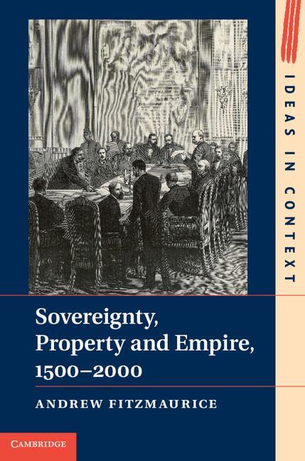 Cover: 9781107433663 | Sovereignty, Property and Empire, 1500-2000 | Andrew Fitzmaurice