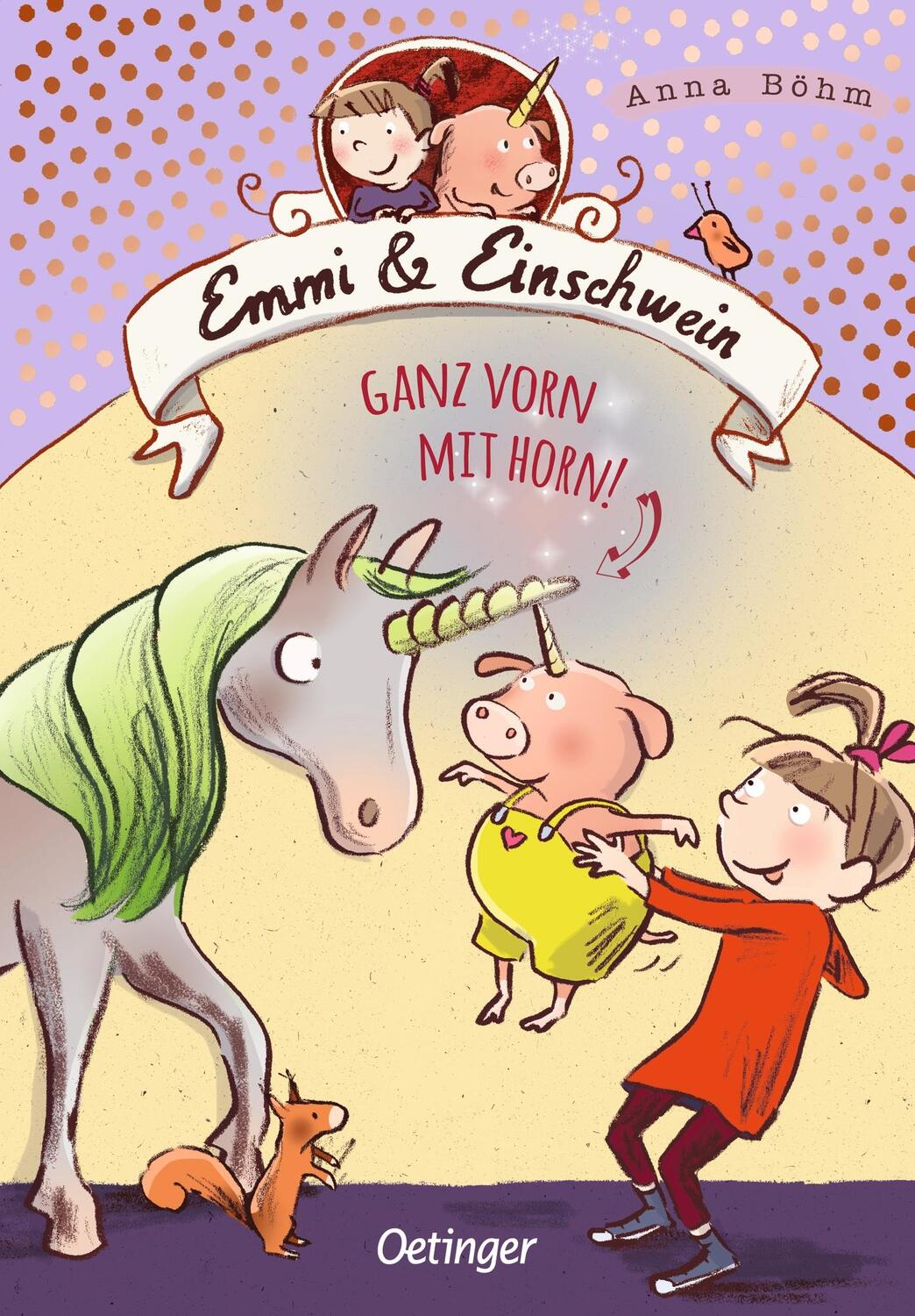 Cover: 9783789109751 | Emmi &amp; Einschwein 3. Ganz vorn mit Horn! | Anna Böhm | Buch | 240 S.