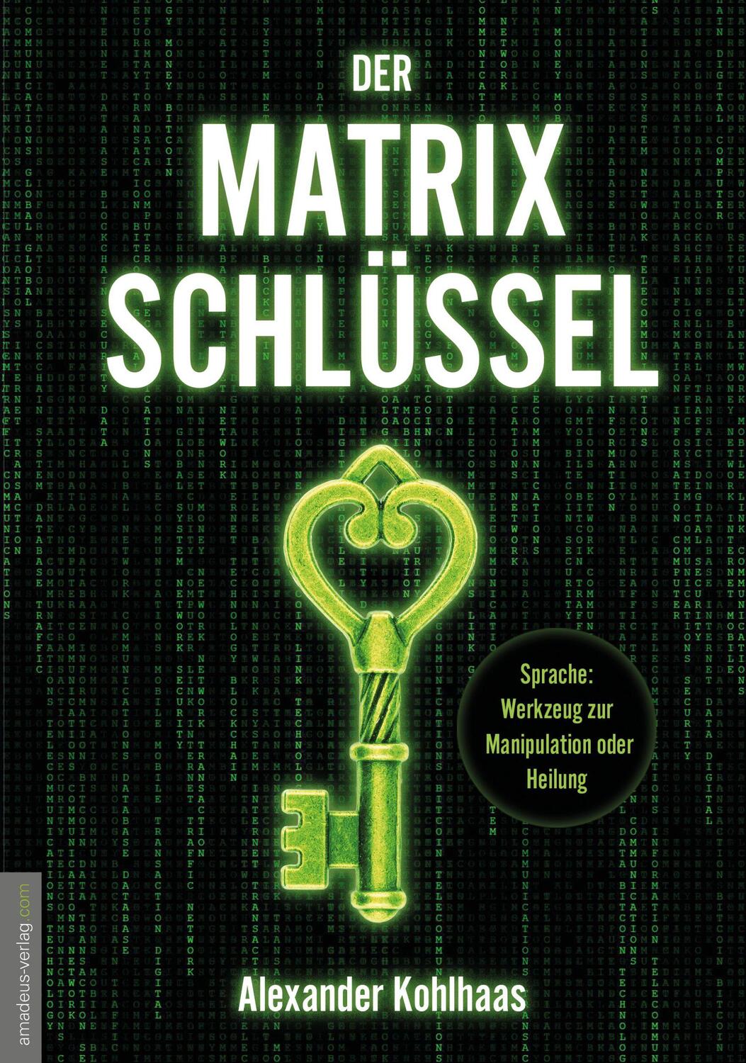 Cover: 9783985620241 | Der Matrix-Schlüssel | Alexander Kohlhaas | Taschenbuch | 292 S.
