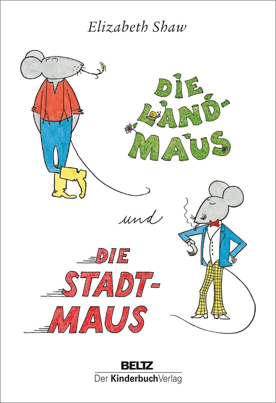 Cover: 9783407758668 | Die Landmaus und die Stadtmaus | Elizabeth Shaw | Buch | Deutsch