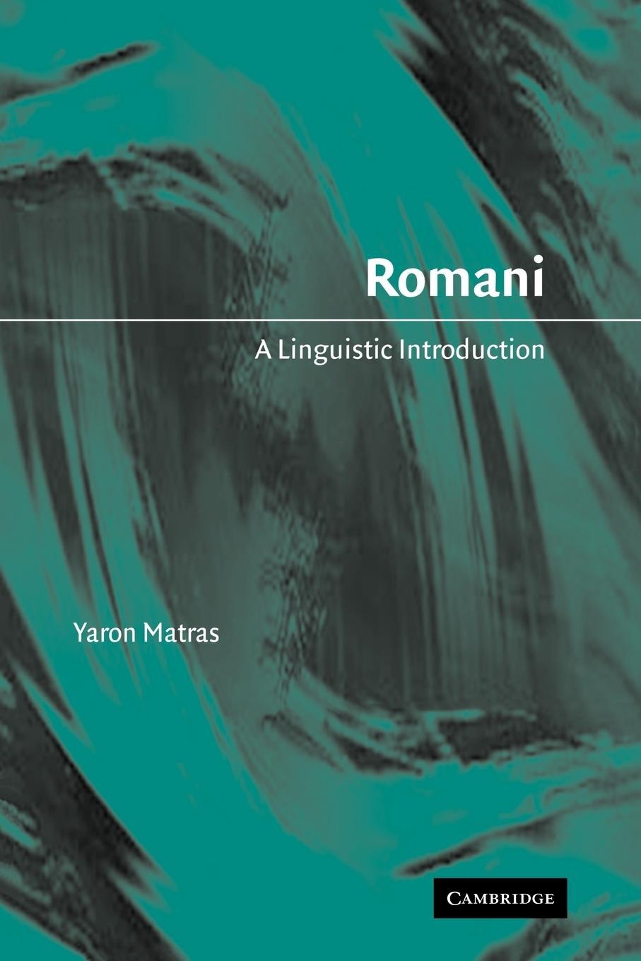 Cover: 9780521023306 | Romani | A Linguistic Introduction | Yaron Matras | Taschenbuch | 2005