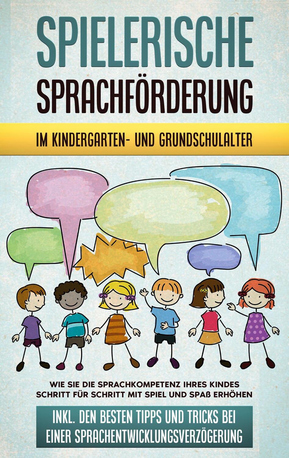 Cover: 9783752691016 | Spielerische Sprachförderung im Kindergarten- und Grundschulalter:...