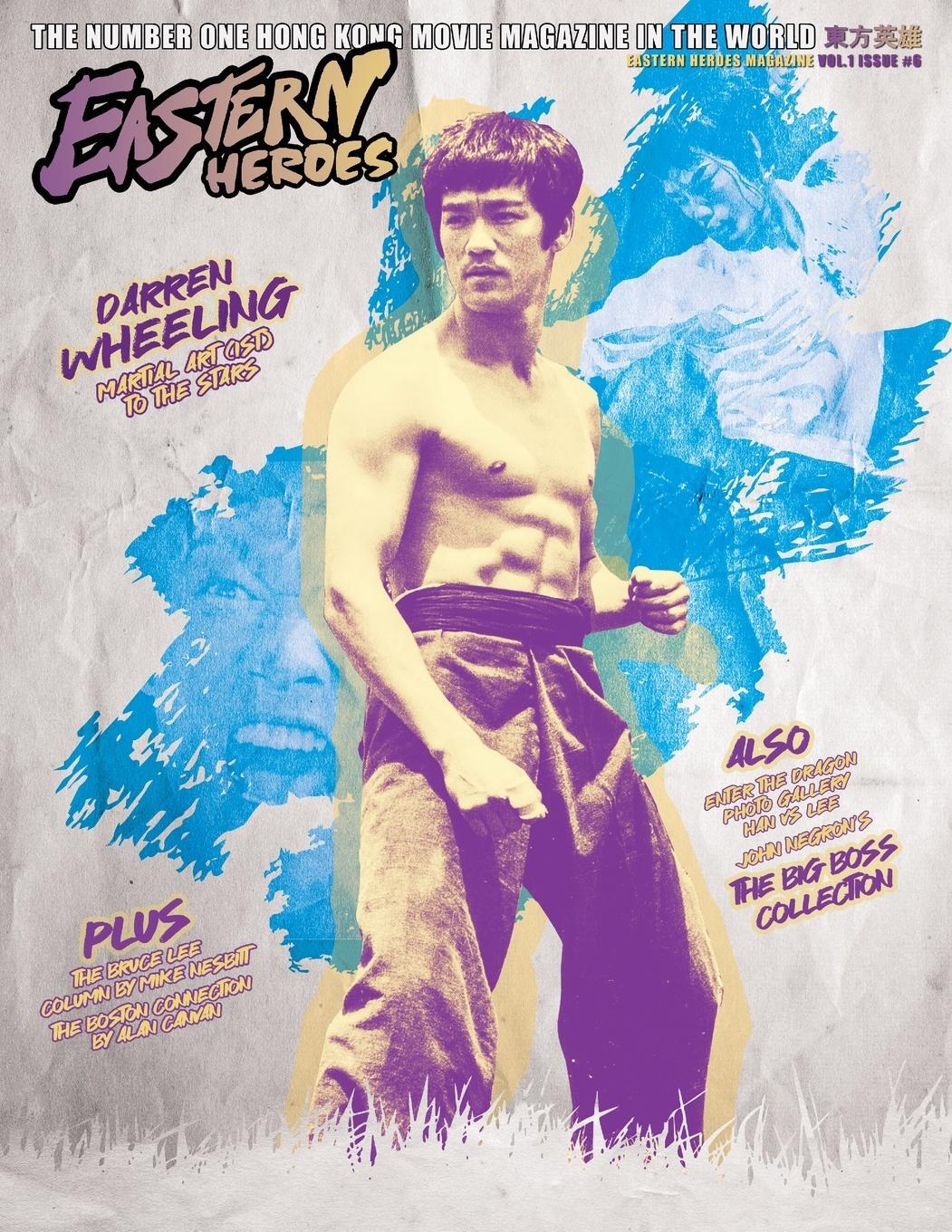 Cover: 9781739615246 | EASTERN HEROES BUMPER EXTENDED EDITION NO6 SOFTBACK BRUCE LEE SPECIAL