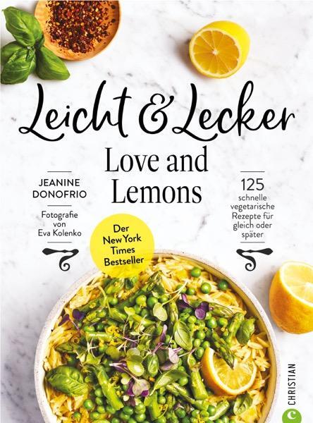 Cover: 9783959618847 | Leicht &amp; Lecker mit Love &amp; Lemons | Jeanine Donofrio | Buch | 272 S.
