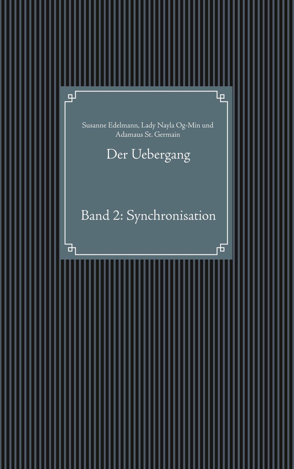 Cover: 9783748192657 | Der Uebergang | Band 2: Synchronisation | Susanne Edelmann (u. a.)
