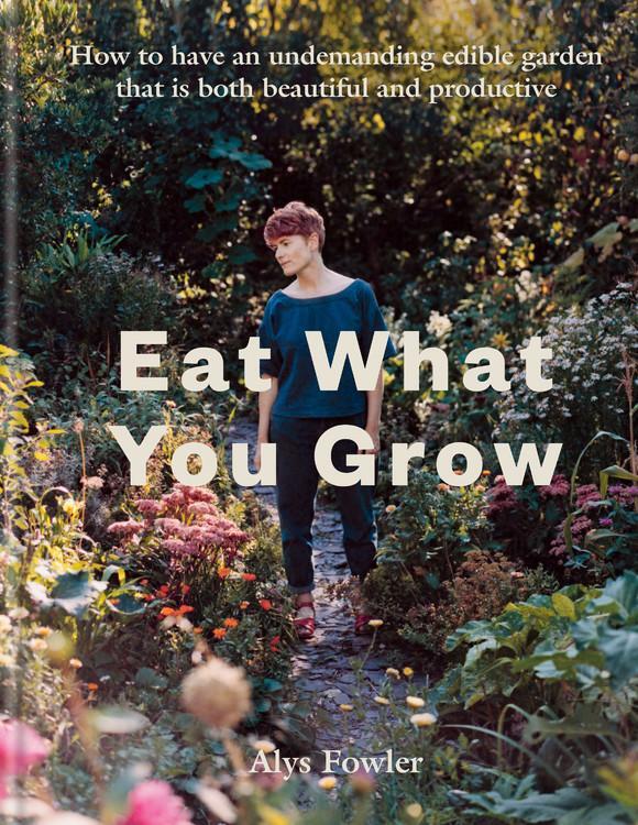 Cover: 9780857838988 | Eat What You Grow | Alys Fowler | Buch | Gebunden | Englisch | 2021