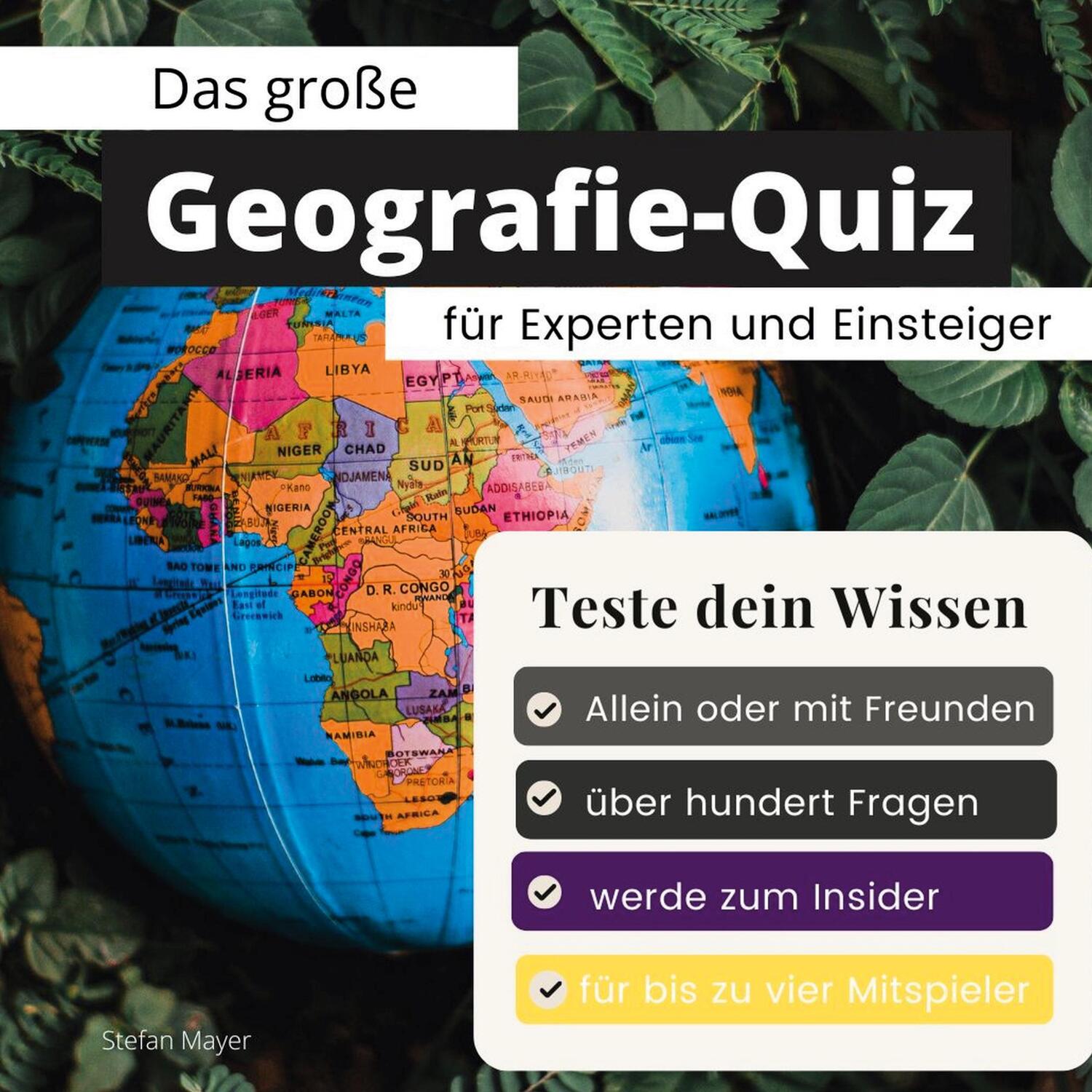 Cover: 9783750524637 | Das große Geografie-Quiz für Experten und Einsteiger | Stefan Mayer