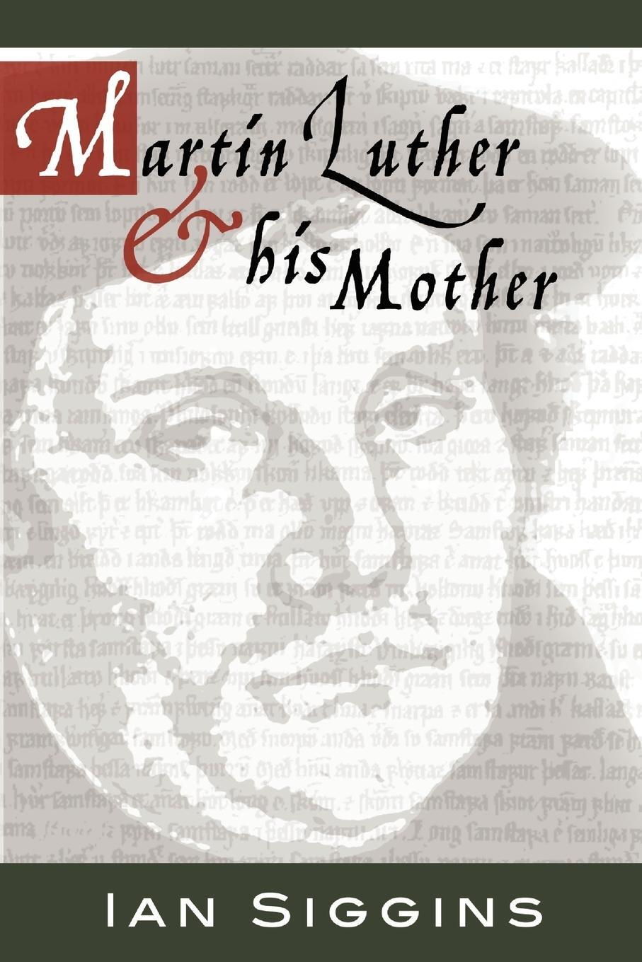 Cover: 9781592443321 | Luther &amp; His Mother | Ian Siggins | Taschenbuch | Paperback | Englisch