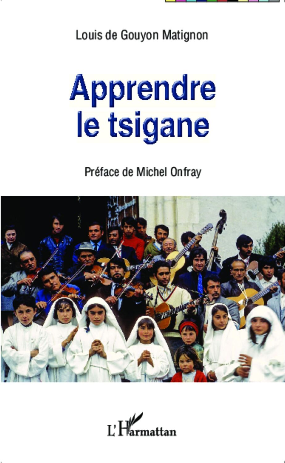 Cover: 9782343035017 | Apprendre le tsigane | Louis de Gouyon Matignon | Taschenbuch | 154 S.