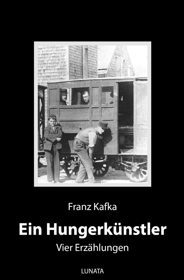 Cover: 9783750290730 | Ein Hungerkünstler | Vier Erzählungen | Franz Kafka | Taschenbuch