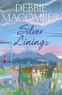 Cover: 9780099595083 | Silver Linings | A Rose Harbor Novel | Debbie Macomber | Taschenbuch